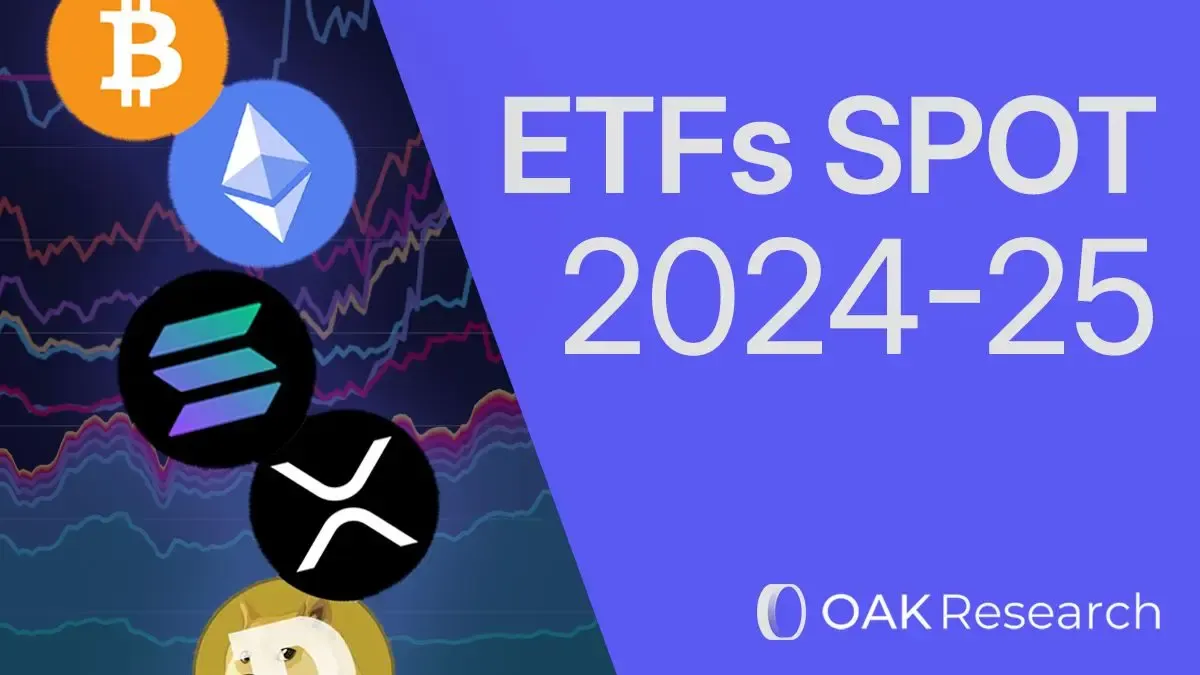 Spot ETFs in cryptos: review of 2024 and forecasts for 2025 | OAK Research