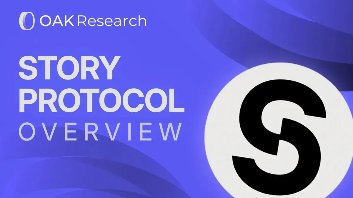 Story Protocol (IP): A comprehensive presentation of a blockchain for intellectual  property | OAK Research